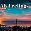 About My feelings Song